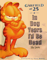 Garfield at 25: In Dog Years I'd Be Dead